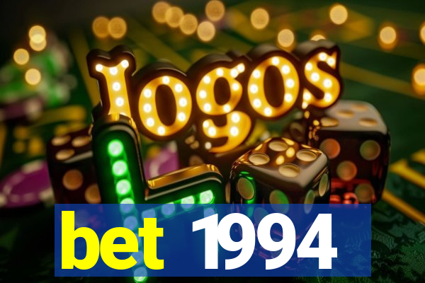 bet 1994